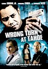 Wrong Turn at Tahoe