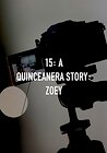 15: A Quinceañera Story