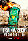 Trainwreck: Woodstock '99