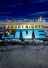 Court Night Live