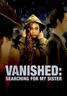 Vanished: Searching for My Sister