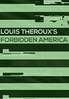 Louis Theroux: Forbidden America