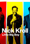 Nick Kroll: Little Big Boy