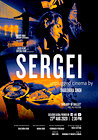 SERGEI : unplugged cinema by Shailendra Singh