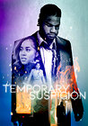 Temporary Suspicion