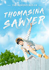 The Adventures of Thomasina Sawyer