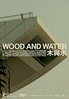 Wood and Water