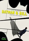 Batman & Bill