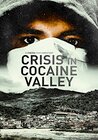 Crisis in Cocaine Valley