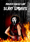 Masked Ghost Lady presents Scary Stories