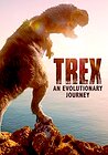 T-Rex: An Evolutionary Journey