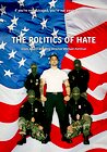 The Politics of Hate