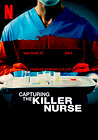 Capturing the Killer Nurse