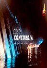 Costa Concordia - Chronik einer Katastrophe