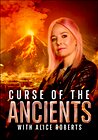 Curse of the Ancients with Alice Roberts