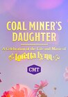 Coal Miner's Daughter: A Celebration of the Life and Music of Loretta Lynn