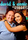 David & Annie: After the 90 Days