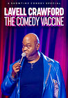 Lavell Crawford: The Comedy Vaccine