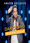 Dario Orsi - Me Quiero Quejar