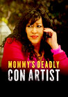 Mommy's Deadly Con Artist