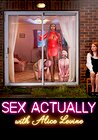 Sex Actually with Alice Levine