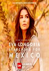 Eva Longoria: Searching for Mexico