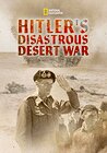 Hitler's Disastrous Desert War