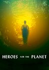 Heroes for the Planet