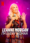 Leanne Morgan: I'm Every Woman