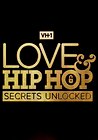 Love & Hip Hop: Secrets Unlocked