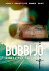 Bobbi Jo: Under the Influence