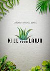 Kill Your Lawn