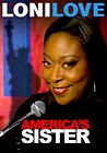 Loni Love: America's Sister