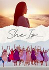 She Is...