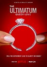 The Ultimatum: Queer Love