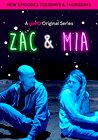 Zac and Mia