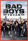 Bad Boys Texas