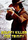 Bounty Hunter in Trinity