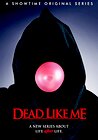 Dead Like Me