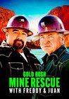 Gold Rush: Freddy Dodge's Mine Rescue