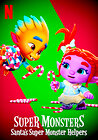 Super Monsters: Santa's Super Monster Helpers