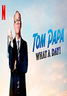 Tom Papa: What a Day!