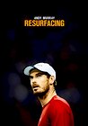 Andy Murray: Resurfacing