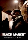 Black Market with Michael K. Williams