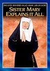 Sister Mary Explains It All