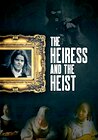 The Heiress and the Heist