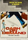 Cash on Demand