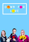 Down for Love