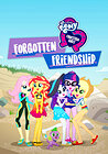 My Little Pony Equestria Girls: Forgotten Friendship