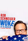 Rob Schneider: Woke Up in America